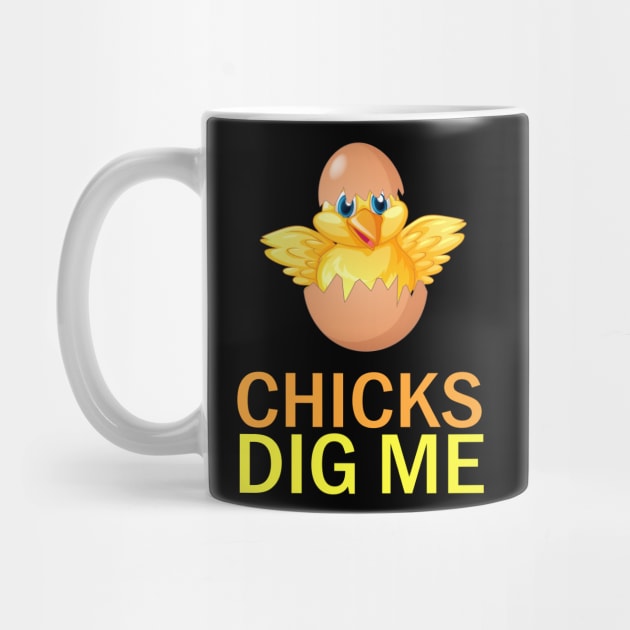 Chicks Dig Me Shirt Happy Easter Egg Hunt Bunny Funny by bloatbangbang